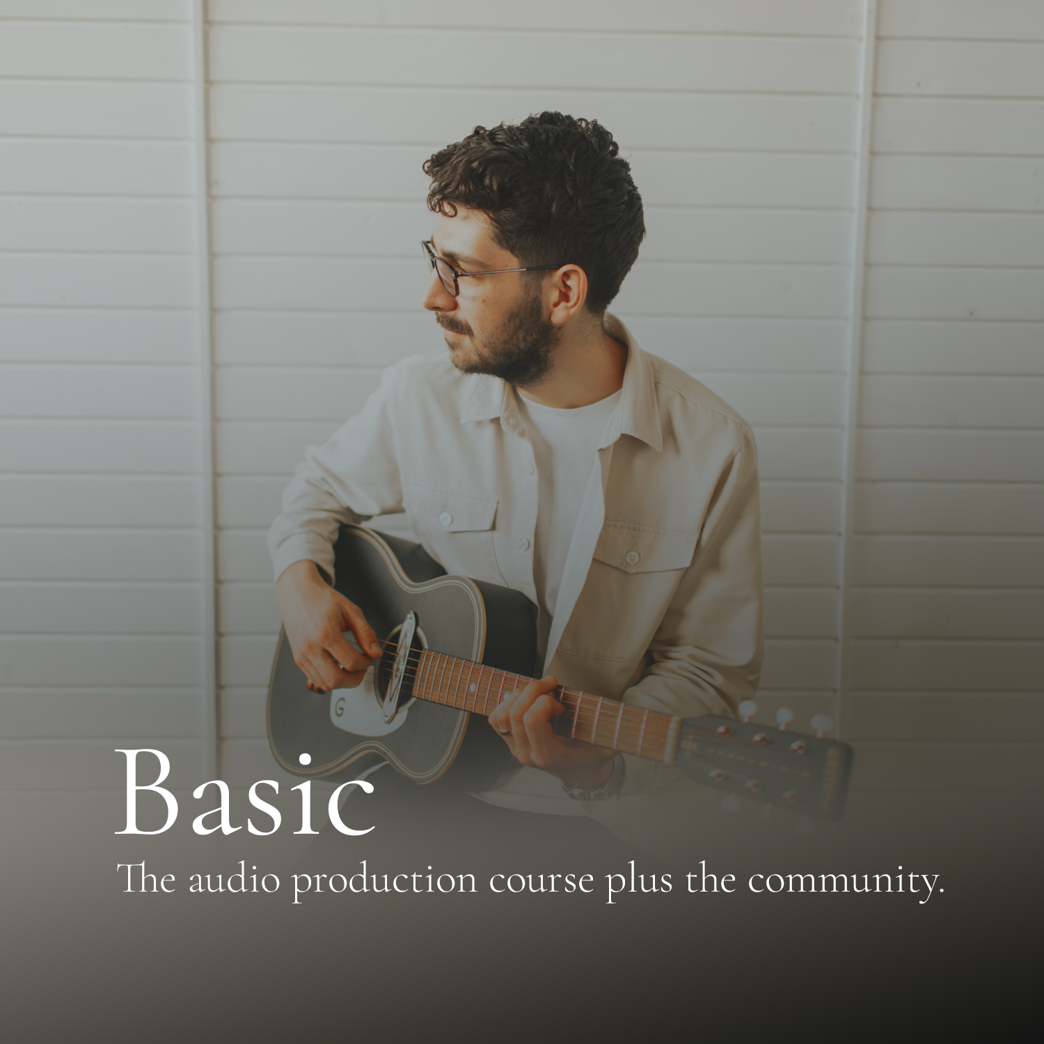 Basic — The audio production course plus the community